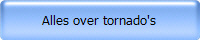 Alles over tornado's